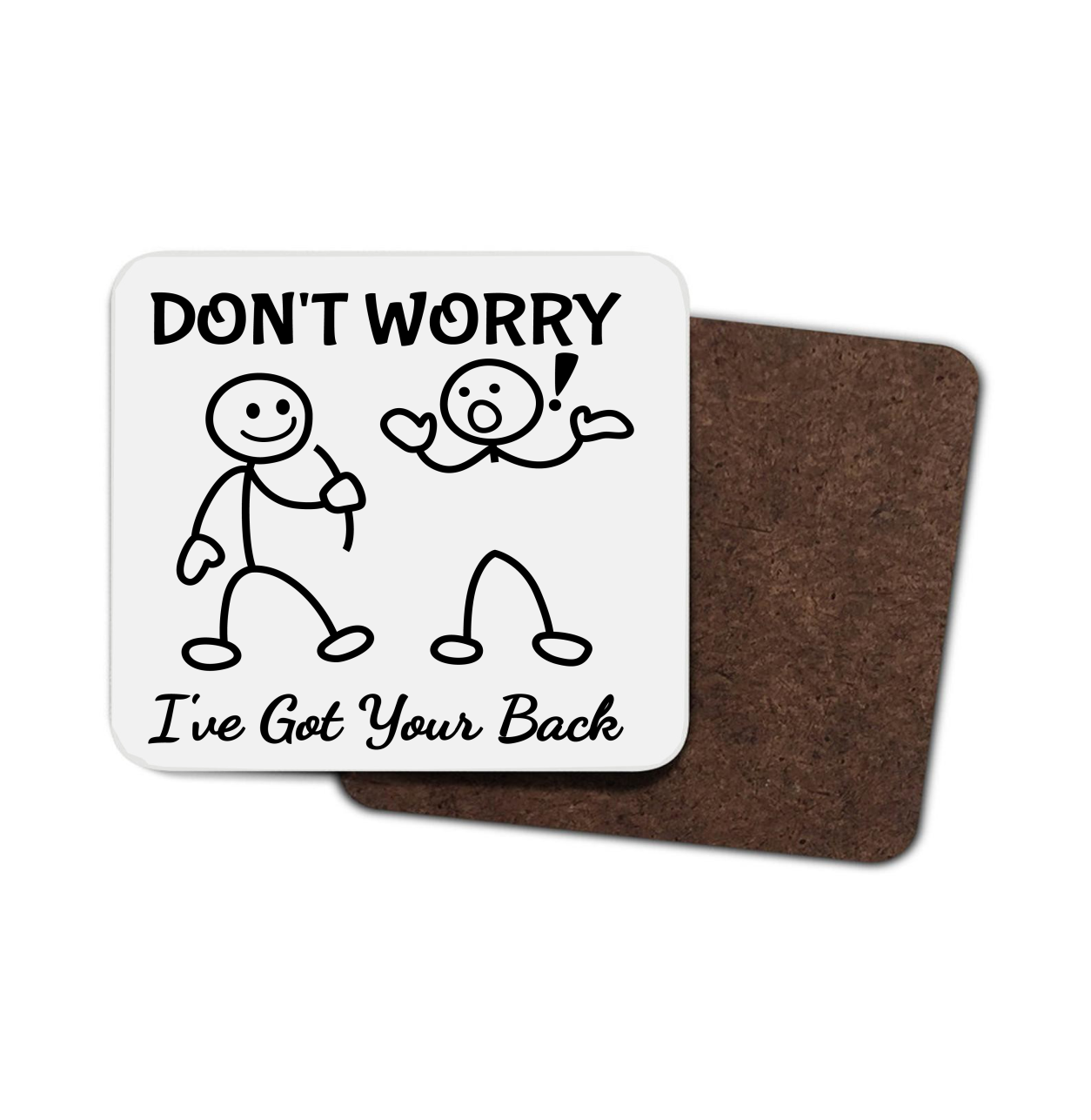 Don't Worry I've Got Your Back Hardboard Coaster, Stick People